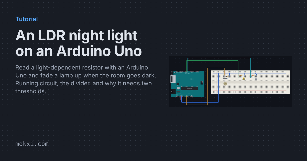 Arduino LDR Night Light (Photoresistor) | Mokxi