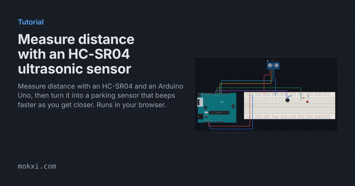 Arduino Ultrasonic Sensor (HC-SR04) Tutorial | Mokxi